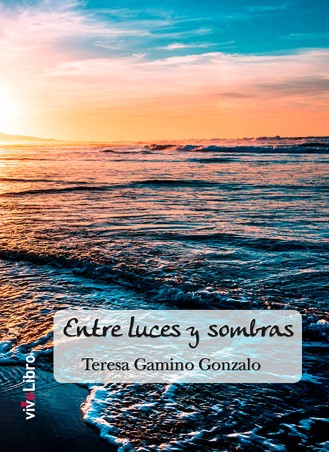 Entre luces y sombras, de Gamino Gonzalo, Teresa | portada del libro
