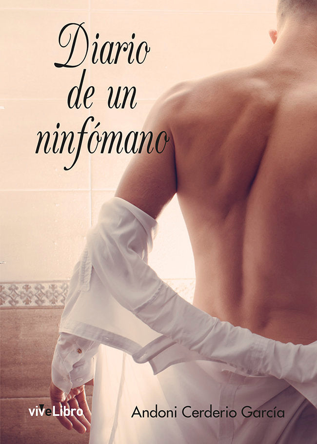 Diario de un ninfómano, de Cerdeiro García, Andoni | portada del libro