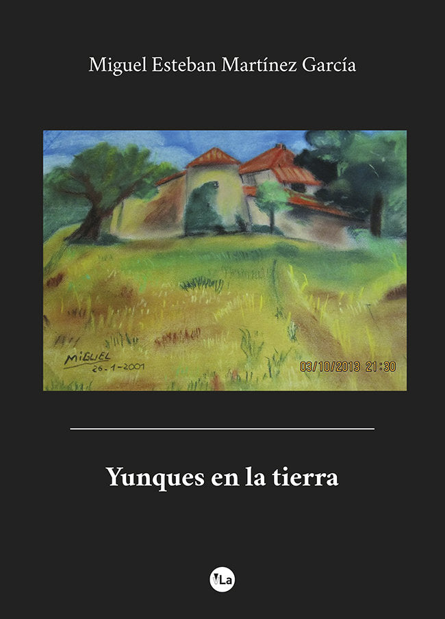Yunques en la tierra, de Martínez García, Miguel Esteban | portada del libro