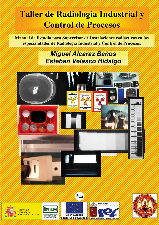 Taller de Radiología Industrial y Control de Procesos, de Alcaraz Baños, Miguel | portada del libro