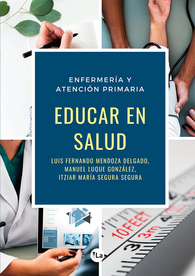 Enfermería y atención primaria. Educar en salud, de Mendoza Delgado, Luis Fernando | portada del libro