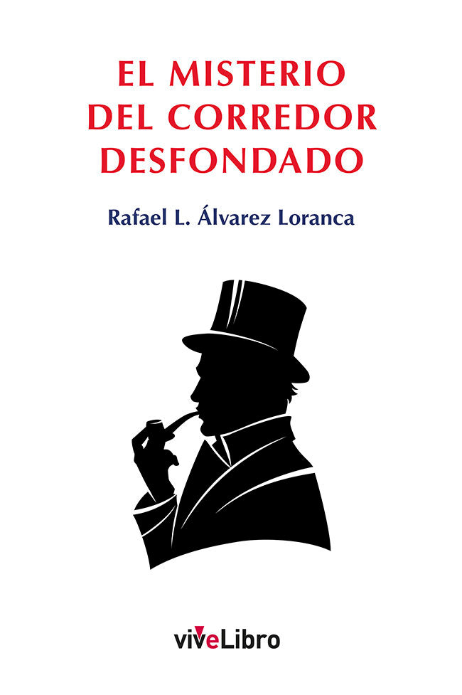 El misterio del corredor desfondado, de Álvarez Loranca, Rafael L. | portada del libro