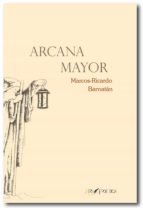 Arcana Mayor, de MARCOS RICARDO | portada del libro