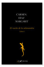 EL SUEÑO DE LA SALAMANDRA LIBRO I | portada del libro
