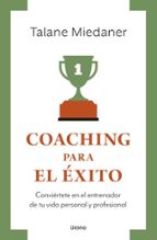 Coaching para el éxito, de Talane Miedaner | portada del libro