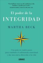 El poder de la integridad, de Martha Beck | portada del libro