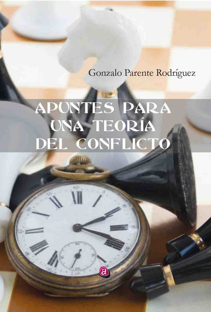 APUNTES PARA UNA TEORÍA DEL CONFLICTO, de PARENTE RODRÍGUEZ | portada del libro