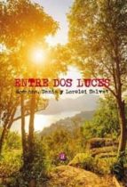 ENTRE DOS LUCES, de DANIA SALVAT | portada del libro