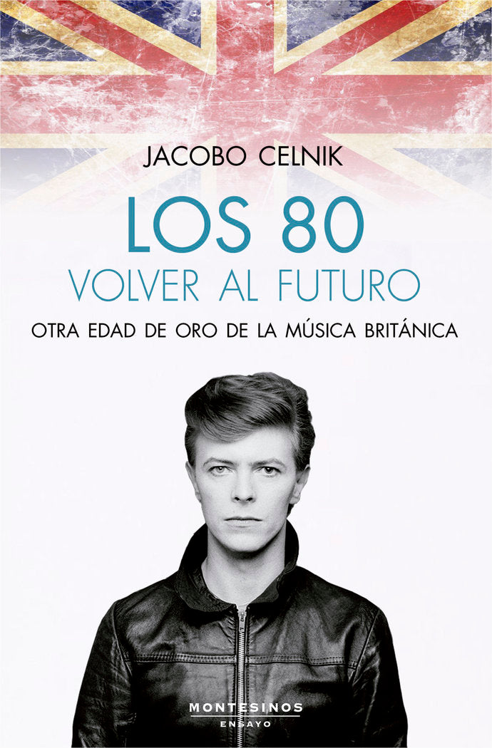 Los 80. Volver al futuro, de Celnik, Jacobo | portada del libro