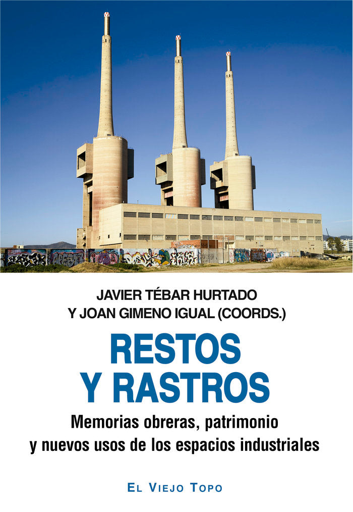 Restos y rastros, de TEBAR HURTADO,JAVIER | portada del libro