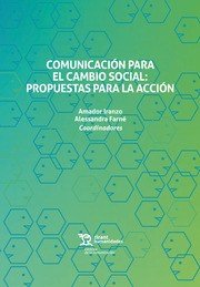 Comunicación para el cambio social:Propuesta para la acción, de Iranzo Montes, Amador | portada del libro