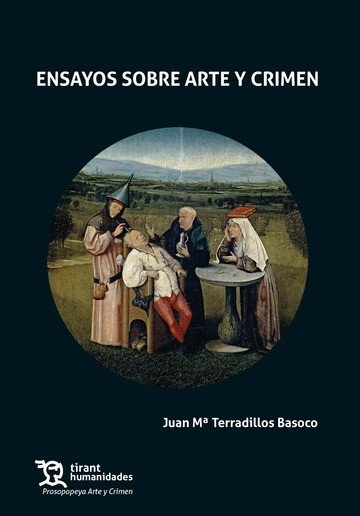 Ensayos Sobre Arte y Crimen, de TERRADILLOS BASOCO,Juan Mª | portada del libro