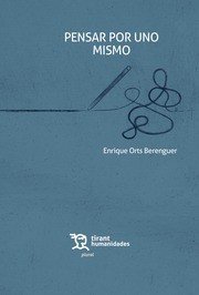 Pensar por uno mismo, de Orts Berenguer, Enrique | portada del libro