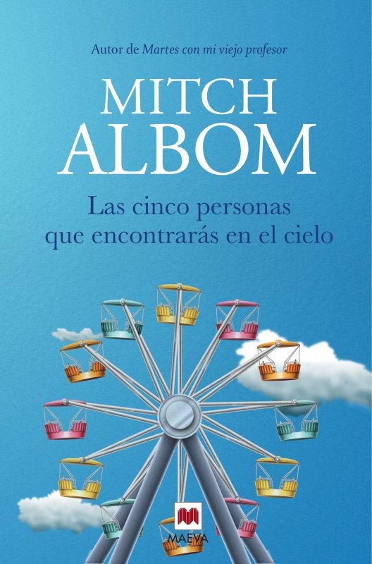 Las cinco personas que encontrarás en el cielo, de Albom, Mitch | portada del libro