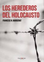 Los herederos del holocausto, de FRANCESC N. MARGENAT | portada del libro