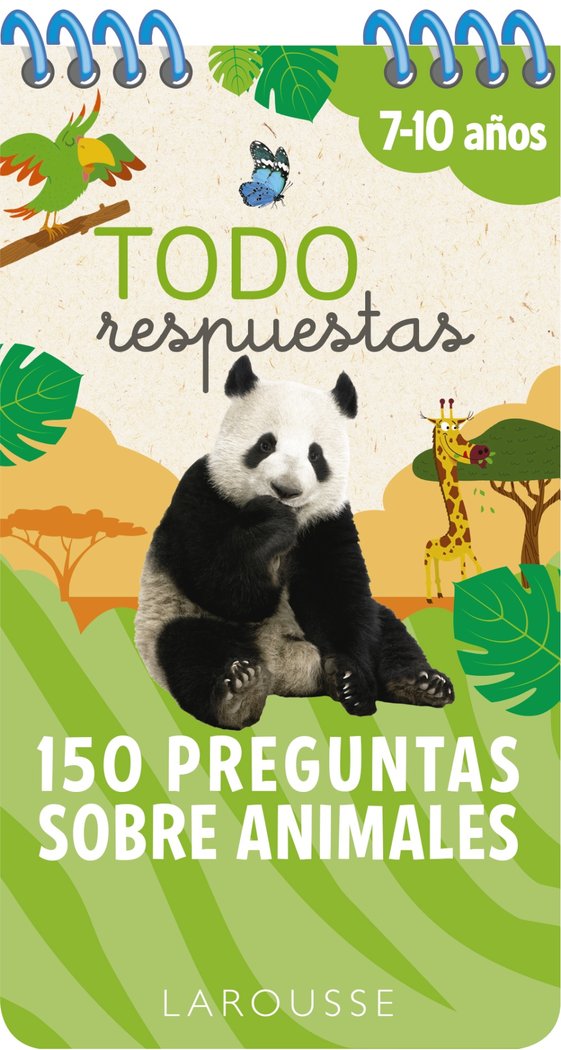 Todo respuestas.150 preguntas sobre animales, de Larousse Editorial | portada del libro