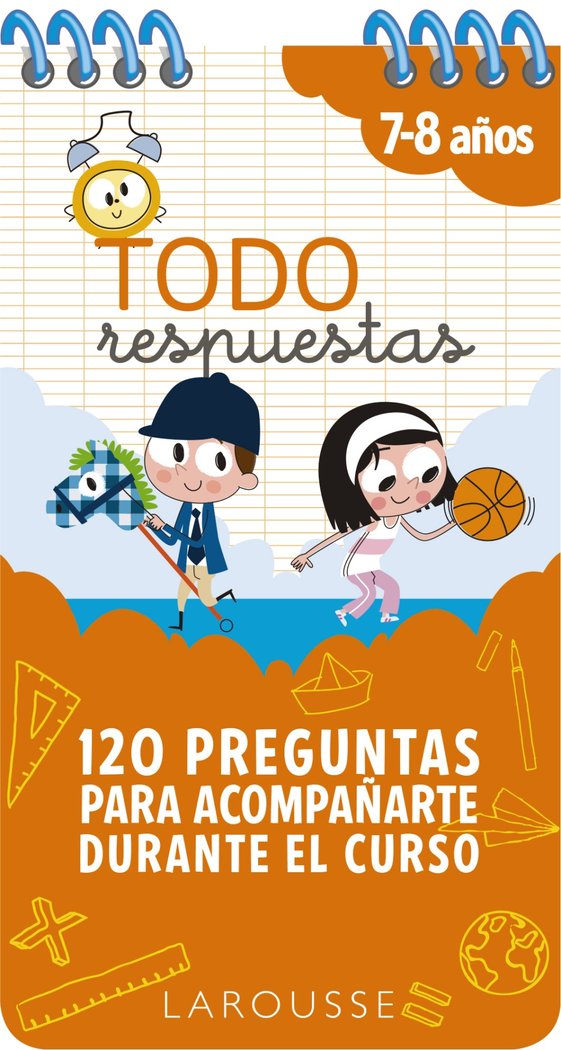 Todo respuestas. 120 preguntas para acompañarte durante el curso, de Larousse Editorial | portada del libro