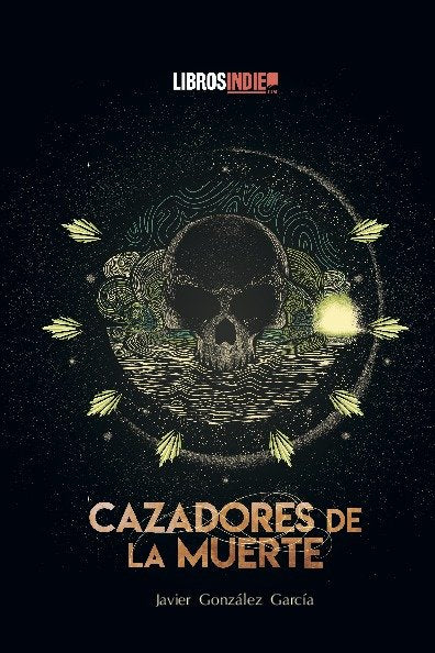 Cazadores de la muerte, de González García | portada del libro