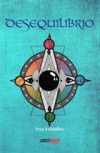 DESEQUILIBRIO, de IRYS VALDALISO | portada del libro