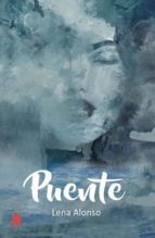 PUENTE., de LENA ALONSO | portada del libro