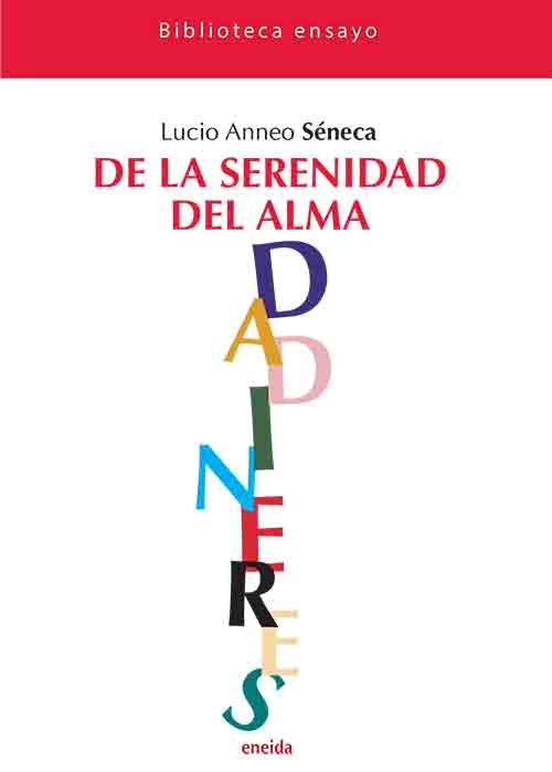 DE LA SERENIDAD DEL ALMA, de ANNEO SENECA, LUCIO | portada del libro