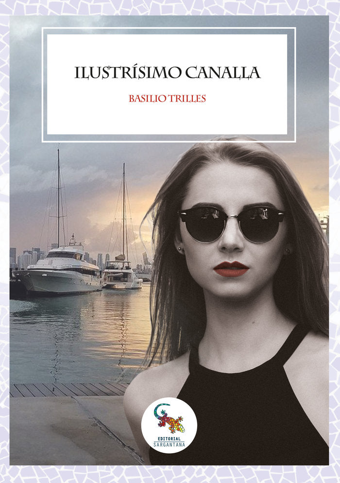 Ilustrísimo canalla, de Trilles, Basilio | portada del libro