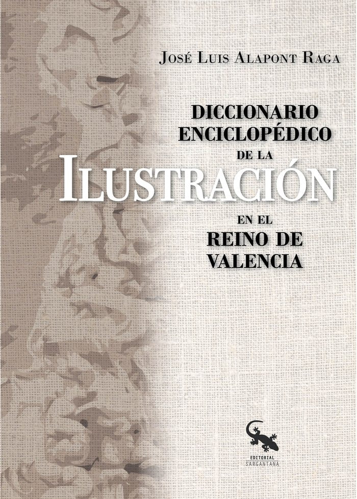 Diccionario enciclopédico de la Ilustración en el Reino de Valencia, de Alapont Raga, José Luis | portada del libro