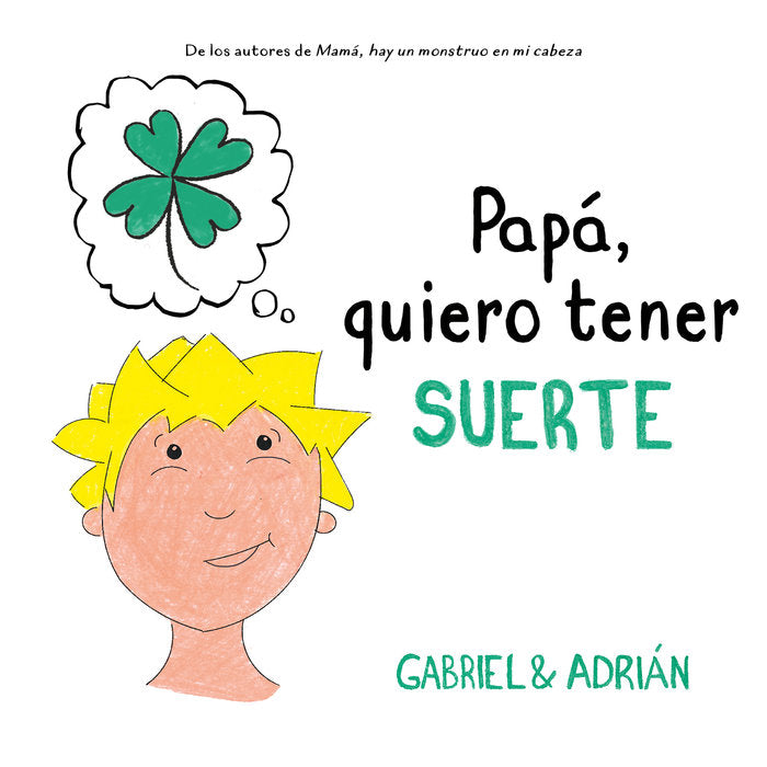 Papá, quiero tener suerte, de Gabriel & Adrián, | portada del libro