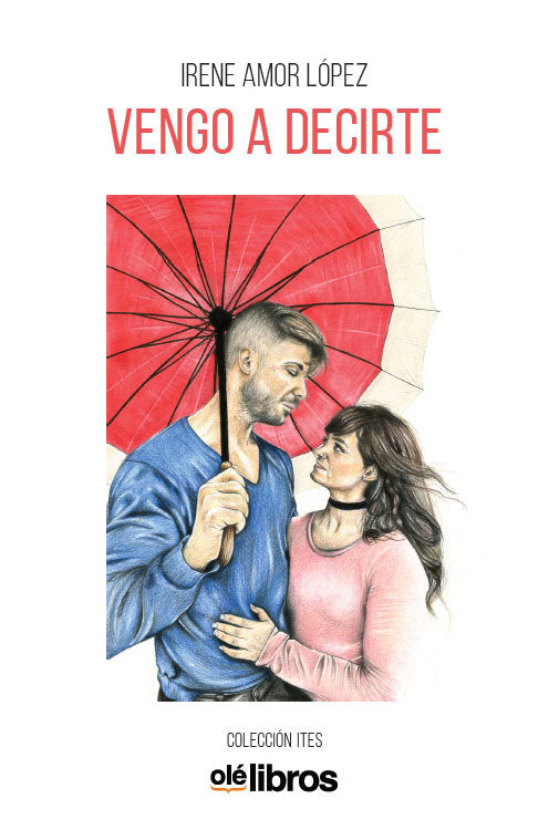 Vengo a decirte, de AMOR LOPEZ, IRENE | portada del libro