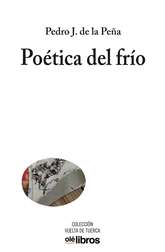 Poética del frío, de de la Peña de la Peña, Pedro Jesús | portada del libro