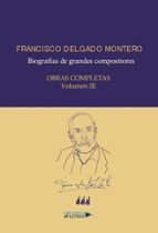Obras Completas Volumen III, de FRANCISCO DELGADO MONTERO | portada del libro