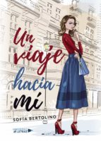 Un viaje hacia mí, de SOFIA BERTOLINO | portada del libro