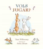 VOLS JUGAR?, de Sam McBratney | portada del libro