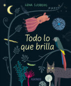 TODO LO QUE BRILLA, de LENA SJOBERG | portada del libro