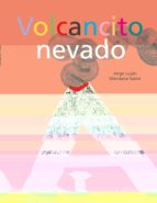 VOLCANCITO NEVADO, de Jorge Luján | portada del libro