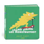 CÓMO VIAJAN LOS MONSTRUITOS?, de DAISY HIRST | portada del libro
