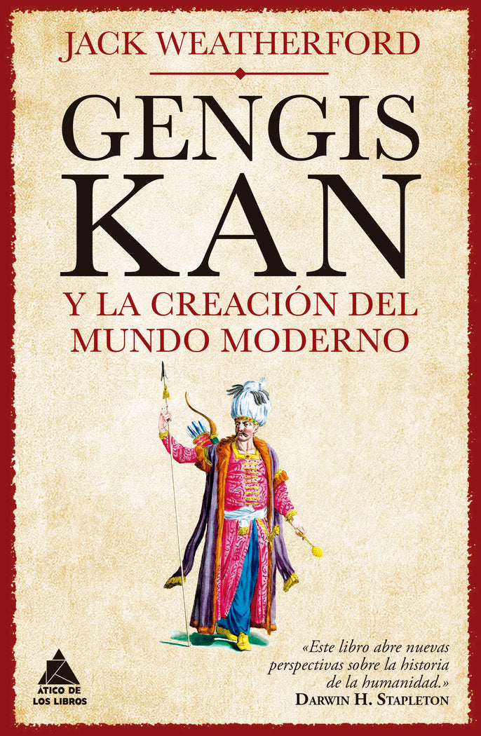 GENGIS KAN Y LA CREACION DEL MUNDO MODERNO, de WEATHERFORD, JACK | portada del libro