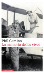 MEMORIA DE LOS VIVOS, LA, de Phil Camino | portada del libro