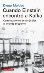 CUANDO EINSTEIN ENCONTRÓ A KAFKA, de Diego Moldes | portada del libro