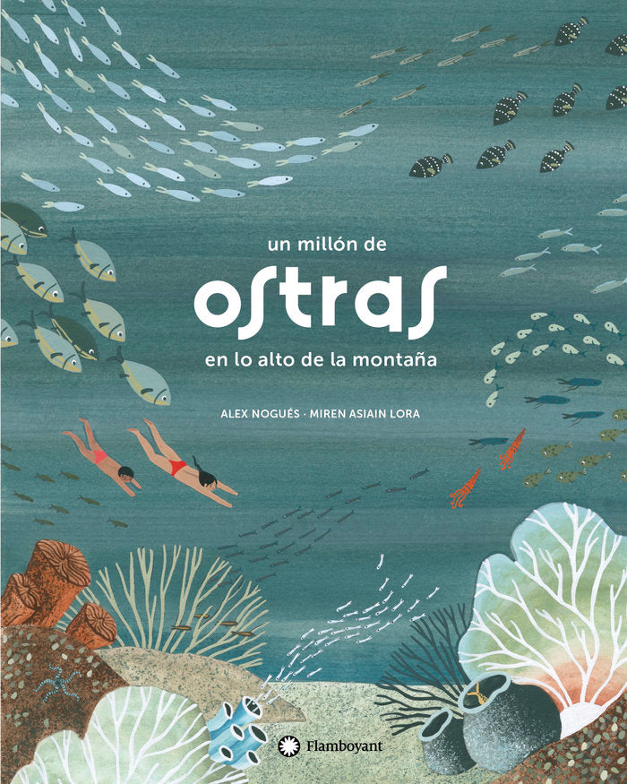 Un millón de ostras en lo alto de la montaña, de Nogués, Alex | portada del libro