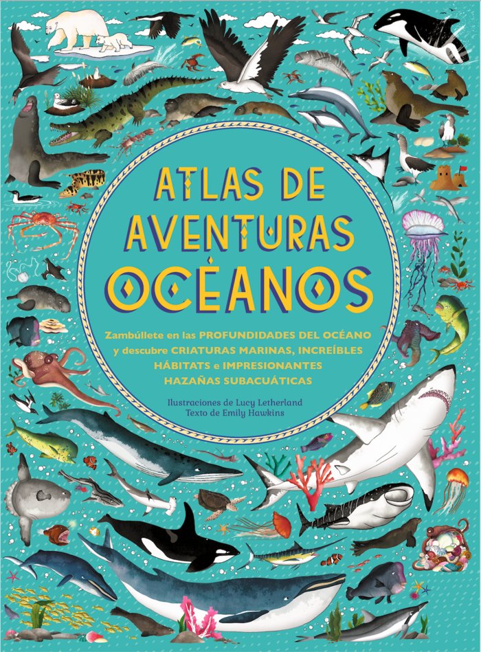 Atlas de aventuras océanos, de Hawkins, Emily | portada del libro