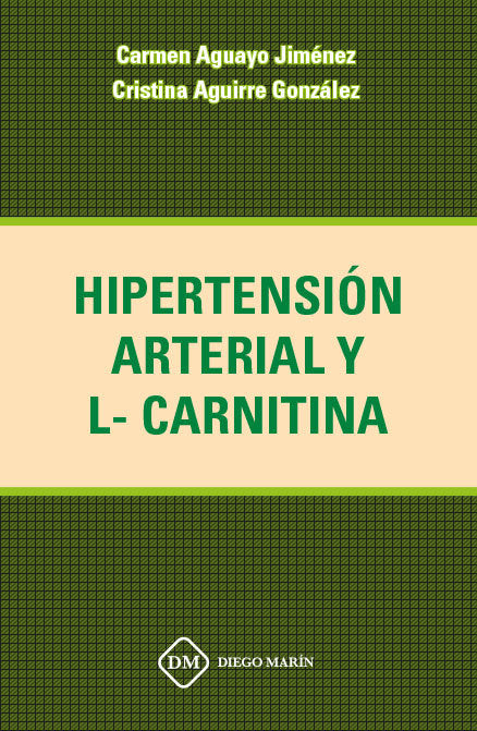 HIPERTENSION ARTERIAL Y L-CARNITINA, de AGUAYO JIMENEZ, CARMEN | portada del libro