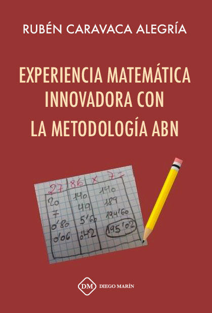 EXPERIENCIA MATEMATICA INNOVADORA CON LA METODOLOGIA ABN, de CARAVACA ALEGRIA | portada del libro
