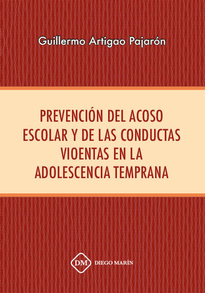 PREVENCION DEL ACOSO ESCOLAR Y DE LAS CONDUCTAS VIOLENTAS EN LA ADOLESCENCIA TEMPRANA, de ARTIGAO PAJARON, GUILLERMO | portad