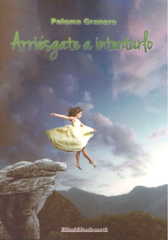 Arriésgate a intentarlo, de Granero Doctor, Paloma | portada del libro