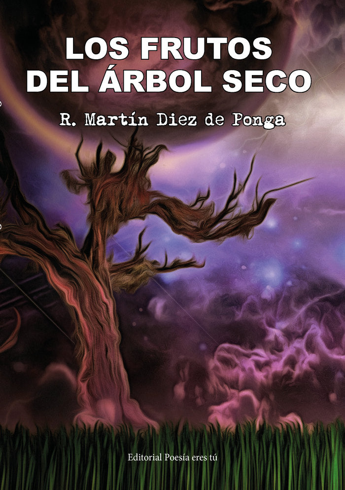 Los frutos del árbol seco, de DIEZ DE PONGA, Remigio Martín | portada del libro
