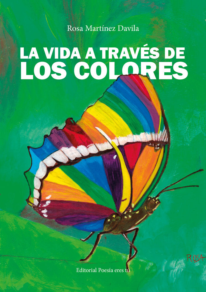 LA VIDA A TRAVÉS DE LOS COLORES, de Martínez Davila, Rosa | portada del libro