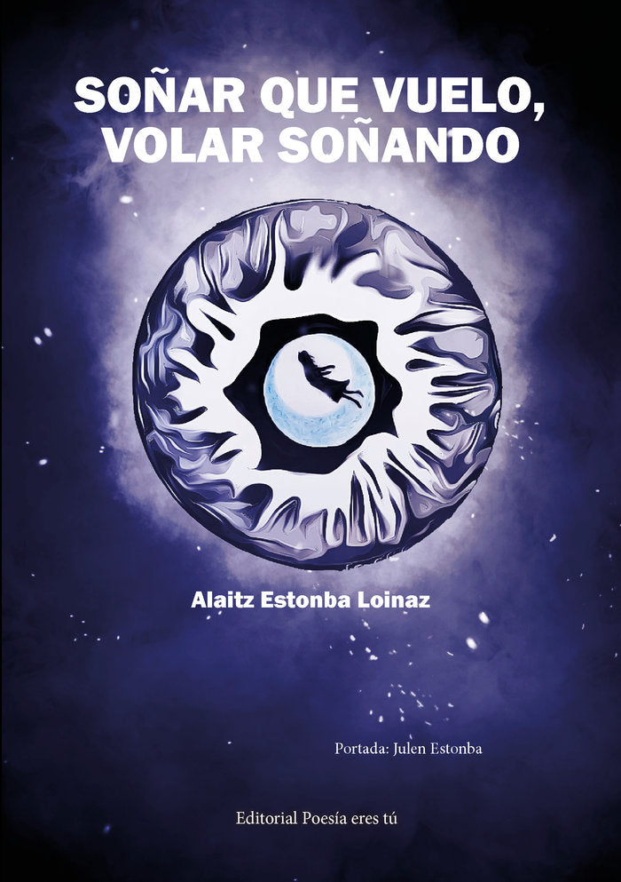 SOÑAR QUE VUELO, VOLAR SOÑANDO, de Estonba Loinaz, Alaitz | portada del libro