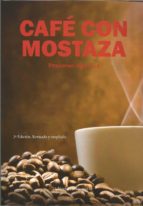CAFE CON MOSTAZA, de FRANCESC AGUILLO | portada del libro