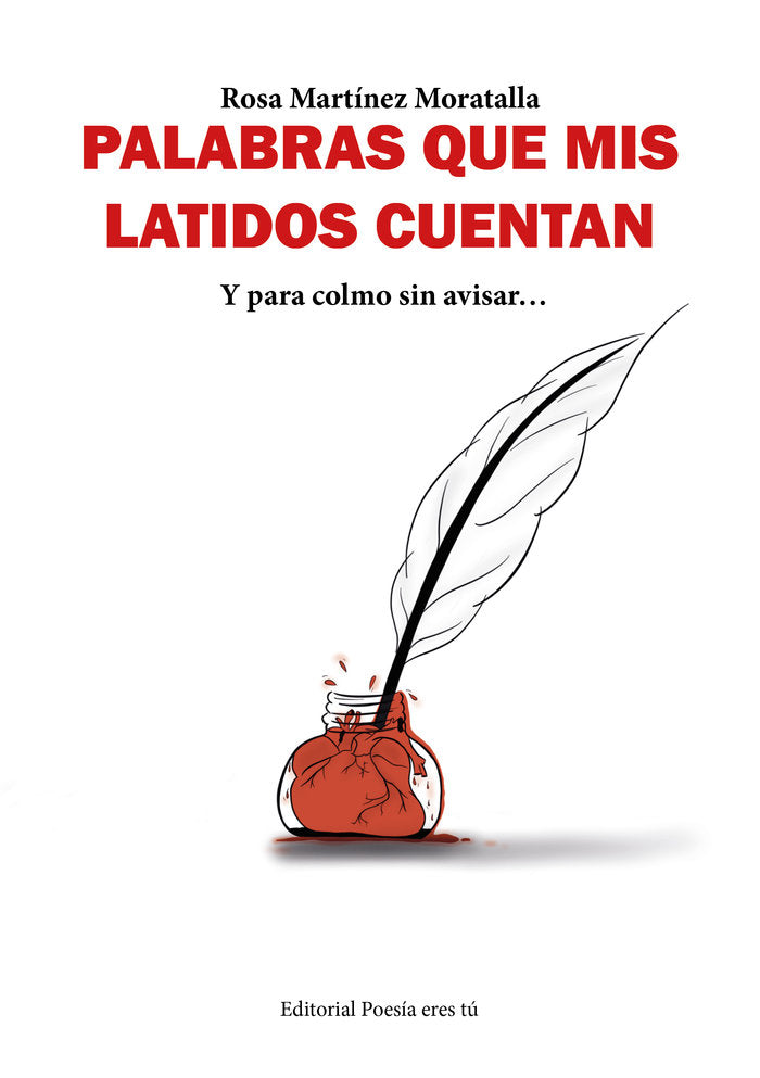 PALABRAS QUE MIS LATIDOS CUENTAN, de Martínez Moratalla, Rosa | portada del libro